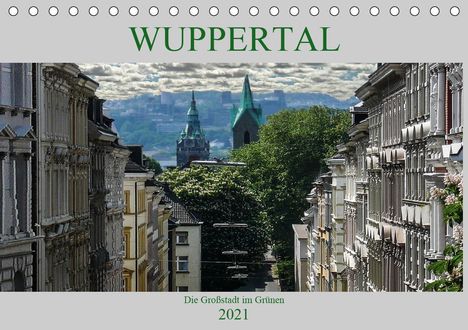 Boris Robert: Robert, B: Wuppertal - Die Großstadt im Grünen (Tischkalende, Kalender