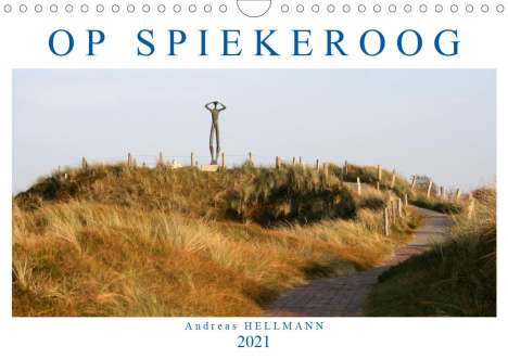 Andreas Hellmann: Hellmann, A: OP SPIEKEROOG (Wandkalender 2021 DIN A4 quer), Kalender