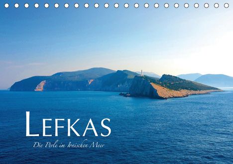 Fabian Keller: Keller, F: Lefkas - Die Perle im Ionischen Meer (Tischkalend, Kalender