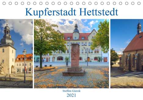 Steffen Gierok: Gierok, S: Kupferstadt Hettstedt (Tischkalender 2021 DIN A5, Kalender