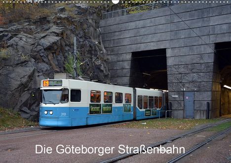 Wolfgang Gerstner: Gerstner, W: Göteborger Straßenbahn (Wandkalender 2021 DIN A, Kalender
