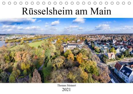 Thomas Meinert: Meinert, T: Rüsselsheim am Main (Tischkalender 2021 DIN A5 q, Kalender