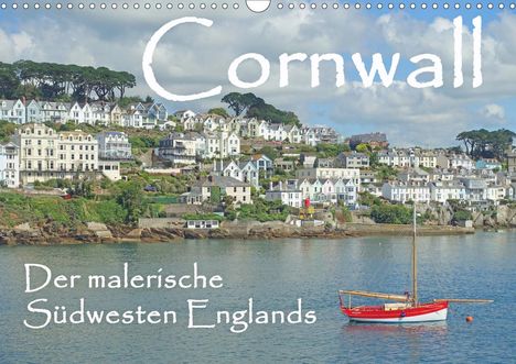Anita Berger: Berger, A: Cornwall. Der malerische Südwesten Englands (Wand, Kalender