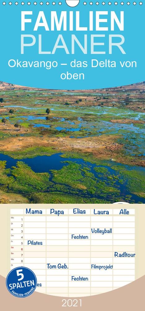 Olaf Bruhn: Bruhn, O: Okavango - Das Delta von oben - Familienplaner hoc, Kalender