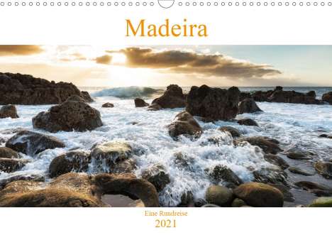 K. A. Nordbilder: Nordbilder, K: Madeira - eine Rundreise (Wandkalender 2021 D, Kalender
