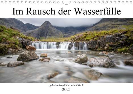K. A. Akrema-Photography: Akrema-Photography, K: Im Rausch der Wasserfälle - geheimnis, Kalender