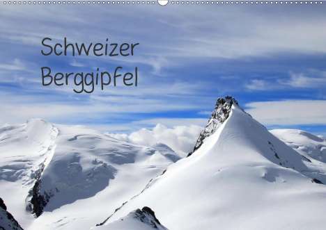 Gerhard Albicker: Albicker, G: Schweizer Berggipfel (Wandkalender 2021 DIN A2, Kalender