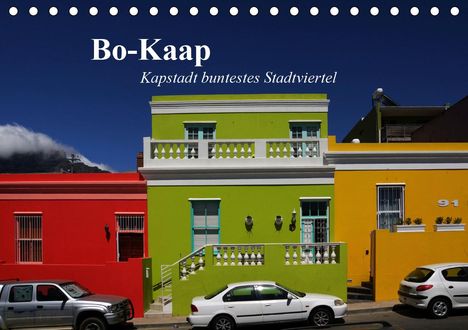 Andreas Werner: Werner, A: Bo-Kaap - Kapstadt buntestes Stadtviertel (Tischk, Kalender