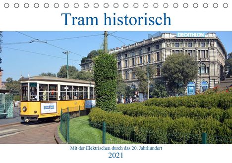 Wolfgang Gerstner: Gerstner, W: Tram historisch (Tischkalender 2021 DIN A5 quer, Kalender