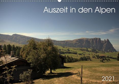 Kevin Andreas Lederle: Andreas Lederle, K: Auszeit in den Alpen (Wandkalender 2021, Kalender