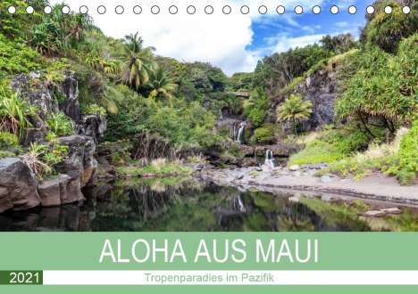 Juergen Schonnop: Schonnop, J: Aloha aus Maui (Tischkalender 2021 DIN A5 quer), Kalender