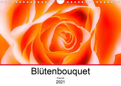 Astrid Ziemer: Ziemer, A: Blütenbouquet (Wandkalender 2021 DIN A4 quer), Kalender