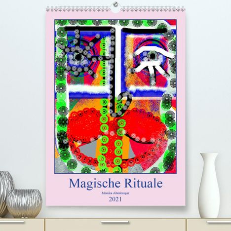 Monika Altenburger: Altenburger, M: Magische RitualeAT-Version (Premium, hochwe, Kalender