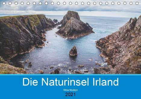 Stina-Marie Mydzyn: Mydzyn, S: Naturinsel Irland (Tischkalender 2021 DIN A5 quer, Kalender