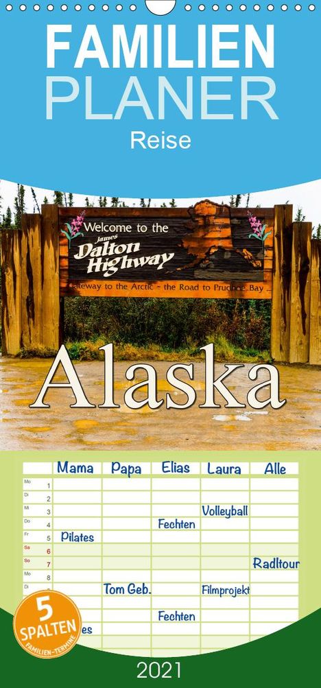 Frank Baumert: Baumert, F: James Dalton Highway Alaska - Familienplaner hoc, Kalender