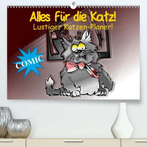 Elisabeth Stanzer: Stanzer, E: Alles für die Katz! Lustiger Katzen-Planer (Prem, Kalender