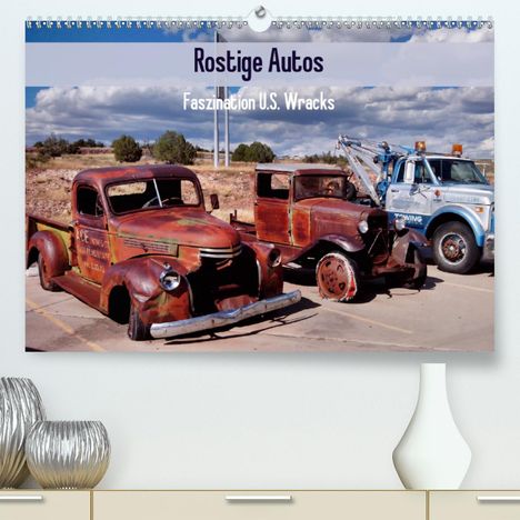 Elisabeth Stanzer: Stanzer, E: Rostige Autos. Faszination U.S. Wracks (Premium,, Kalender