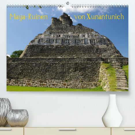 Hans-Peter Bierlein: Bierlein, H: Maya-Ruinen von Xunantunich, Belize (Premium, h, Kalender