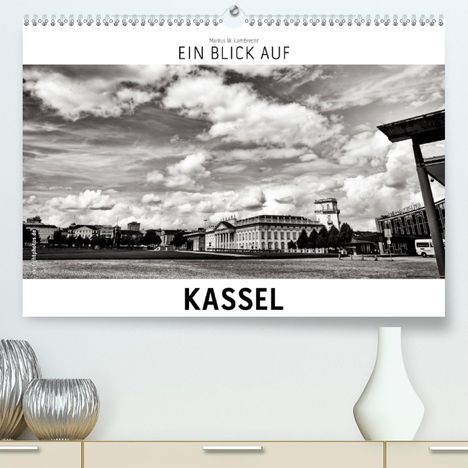 Markus W. Lambrecht: W. Lambrecht, M: Blick auf Kassel (Premium, hochwertiger DIN, Kalender