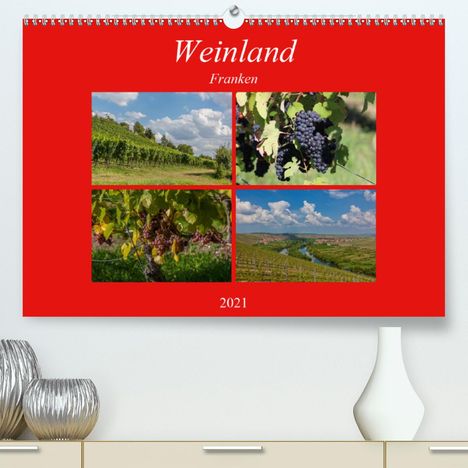 Hans Will: Will, H: Weinland Franken (Premium, hochwertiger DIN A2 Wand, Kalender