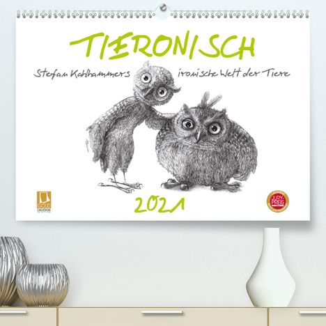 Stefan Kahlhammer: Kahlhammer, S: TIERONISCH (Premium, hochwertiger DIN A2 Wand, Kalender