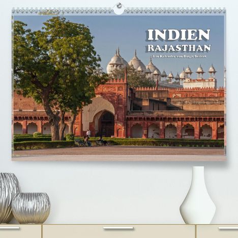 Birgit Seifert: Seifert, B: Indien, Rajasthan (Premium, hochwertiger DIN A2, Kalender