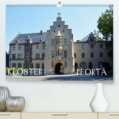 Wolfgang Gerstner: Gerstner, W: KLOSTER PFORTA (Premium, hochwertiger DIN A2 Wa, Kalender