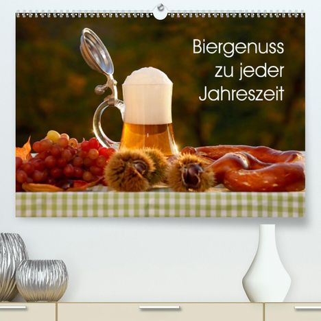 Anette Jäger/Thomas: Jäger, A: Biergenuss zu jeder Jahreszeit (Premium, hochwerti, Kalender