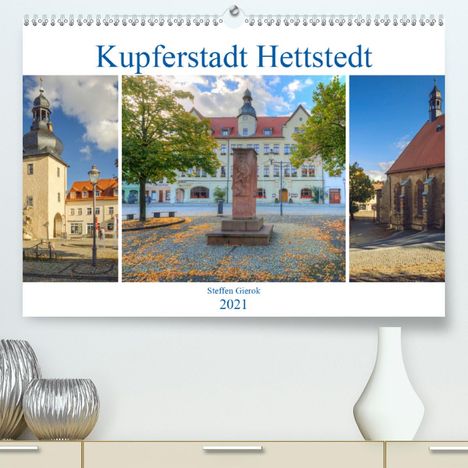Steffen Gierok: Gierok, S: Kupferstadt Hettstedt (Premium, hochwertiger DIN, Kalender