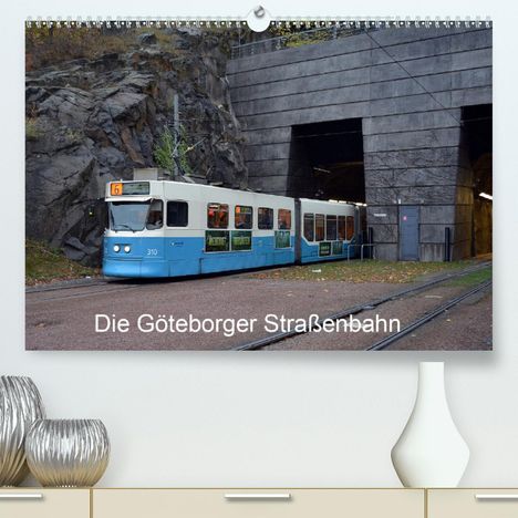 Wolfgang Gerstner: Gerstner, W: Göteborger Straßenbahn (Premium, hochwertiger D, Kalender