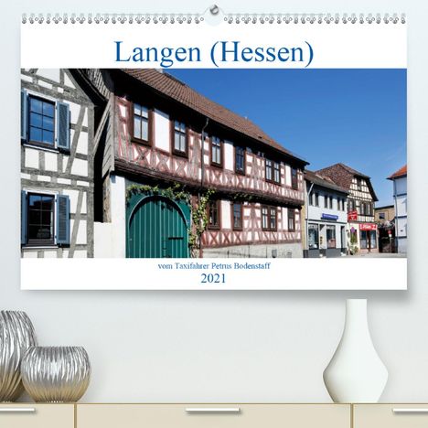 Petrus Bodenstaff: Bodenstaff, P: Langen (Hessen) vom Frankfurter Taxifahrer Pe, Kalender