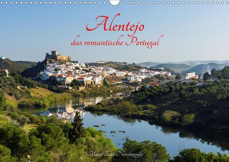 Martin Zwick: Zwick, M: Alentejo - das romantische Portugal (Wandkalender, Kalender