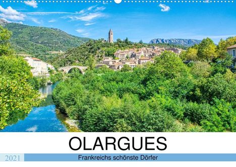 Thomas Bartruff: Bartruff, T: Frankreichs schönste Dörfer - Olargues (Wandkal, Kalender