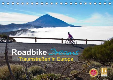 Ralf Schanze: Schanze, R: Roadbike Dreams. Traumstraßen in Europa (Tischka, Kalender