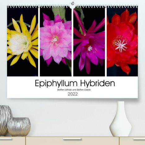 Steffen Gierok: Gierok, S: Epiphyllum-Hybriden (Premium, hochwertiger DIN A2, Kalender