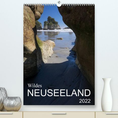 Katja Jentschura: Jentschura, K: Wildes Neuseeland (Premium, hochwertiger DIN, Kalender