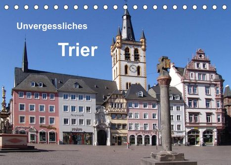 Anna-Christina Weiss: Weiss, A: Unvergessliches Trier (Tischkalender 2022 DIN A5 q, Kalender