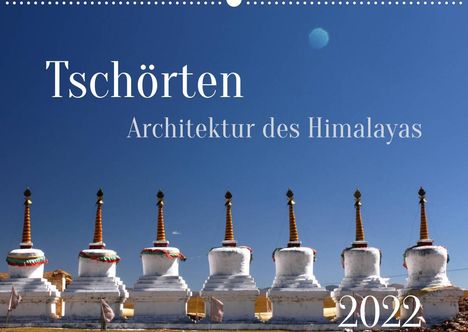 Manfred Bergermann: Bergermann, M: Tschörten, Architektur des Himalaya (Wandkale, Kalender