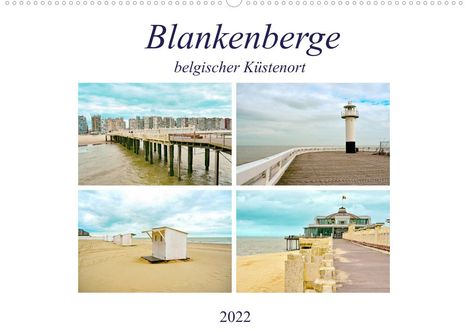 Nina Schwarze: Schwarze, N: Blankenberge - belgischer Küstenort (Wandkalend, Kalender