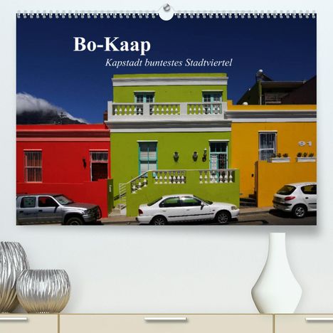Andreas Werner: Werner, A: Bo-Kaap - Kapstadt buntestes Stadtviertel (Premiu, Kalender