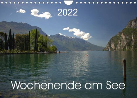 Kevin Andreas Lederle: Andreas Lederle, K: Wochenende am See (Wandkalender 2022 DIN, Kalender