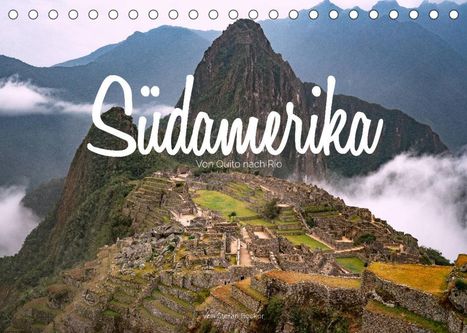 Stefan Becker: Becker, S: Südamerika - Von Quito nach Rio (Tischkalender 20, Kalender