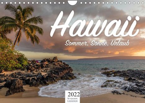 Benjamin Lederer: Lederer, B: Hawaii - Sommer, Sonne, Urlaub (Wandkalender 202, Kalender