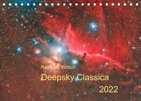 Reinhold Wittich: Wittich, R: Deepsky Classica (Tischkalender 2022 DIN A5 quer, Kalender
