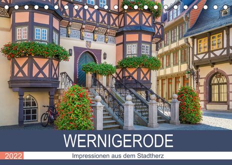 Melanie Viola: Viola, M: WERNIGERODE Impressionen aus dem Stadtherz (Tischk, Kalender