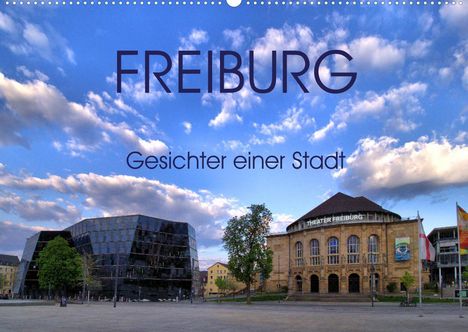 Wolfgang A. Langenkamp: Freiburg - Gesichter einer Stadt (Wandkalender 2021 DIN A2 quer), Kalender