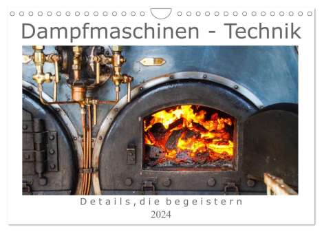 Daniela Tchinitchian: Dampfmaschinen - Technik (Wandkalender 2024 DIN A4 quer), CALVENDO Monatskalender, Kalender