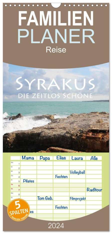 Helene Seidl: Familienplaner 2024 - Syrakus, die zeitlos Schöne mit 5 Spalten (Wandkalender, 21 x 45 cm) CALVENDO, Kalender
