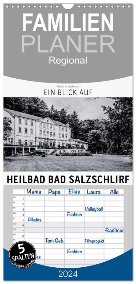 Markus W. Lambrecht: Familienplaner 2024 - Ein Blick auf Heilbad Bad Salzschlirf mit 5 Spalten (Wandkalender, 21 x 45 cm) CALVENDO, Kalender