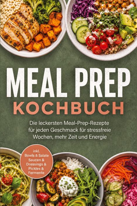 „Meal Prep Kochbuch“ in großer Schrift. Darunter: Auswahl an bunten Schüsseln mit gesunden Zutaten.